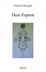 Fleur d'opium par Bocquet (II)
