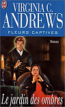 Fleurs captives, tome 5 : Le jardin des ombres par Andrews