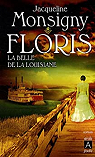 Floris, Tome 3 : La belle de la Louisiane par Monsigny