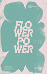 Flower Power par Muses nationaux