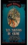 Folle histoire : Les aristos du crime par Fuligni