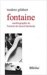 Fontaine : Autobiographie de l'Urinoir de Marcel Duchamp par Gilabert