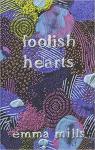 Foolish hearts par Mills