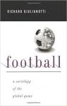 Football : A Sociology of the Global Game par Giulianotti