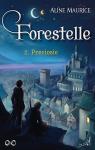Forestelle, tome 2 : Preciosie par Maurice