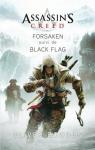 Assassin's Creed, tomes 5 et 6 : Forsaken - Black Flag par Bowden