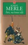 Fortune de France, tome 3 : Paris, ma bonne ville par Merle