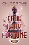 Foul Lady Fortune par 