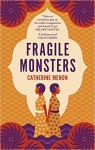 Fragile Monsters par Menon