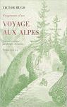 Fragments d'un voyage aux Alpes par Hugo