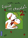 Fraise et chocolat : Tome 2 par Aurita