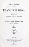Francisco Goya : tude Biographique et Critique par Lefort