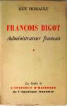 François Bigot, administrateur français par Frégault