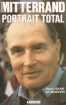 Franois Mitterrand. Portrait total par Jouve