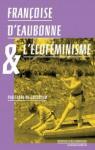 Françoise d'Eaubonne & l'écoféminisme par Goldblum