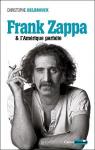 Frank Zappa et l'Amrique parfaite par Delbrouck