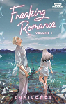 Freaking Romance, tome 1