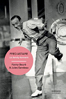 Fred Astaire : Le dandy dansant par Sandeau