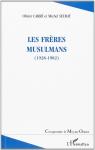 Les frres musulmans (1928-1982) par Seurat