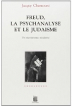 Freud la psychanalyse et le judasme, un messianisme scularis par Chemouni