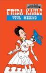 Frida Kahlo: Viva México par Blöss