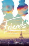Friends, tome 3 : Friends As Strangers par François