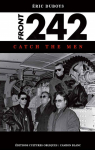 Front 242 - Catch the Men par Duboys