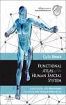 Functional atlas of the human fascial system par Stecco