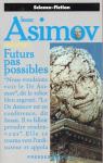 Futurs pas possible par Asimov