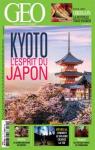 GEO n 469 - Kyoto : L'esprit du Japon par GEO