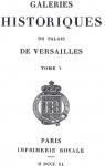 Galeries historiques du palais de Versailles, tome 5 par Gavard