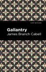 Gallantry par Cabell