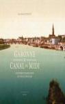 Garonne et Canal du Midi par Minovez