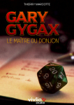 Gary Gygax : le matre du donjon par 
