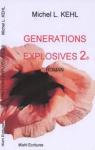 Gnrations explosives, tome 2 par Kehl