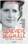 Geneviève de Gaulle, les yeux ouverts par Pécassou-Camebrac