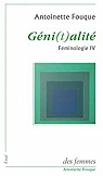 Féminologie, tome 4 : Génialité par Fouque
