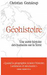 Gohistoire - Une autre histoire des humains sur la terre par Grataloup