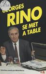 Georges Rino se met  table par Rino