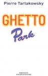 Ghetto Park par Tartakowsky
