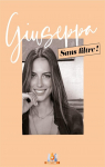 Giuseppa ... sans filtre ! par M6 Editions