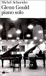 Glenn Gould piano solo par Schneider