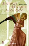 Gli affreschi dell'Angelico a San Marco par Scudieri