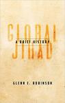 Global Jihad, A Brief History par Robinson
