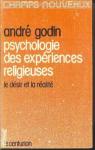 Psychologie des expriences religieuses par Godin