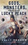 Gods, Monsters, and the Lucky Peach par Robson