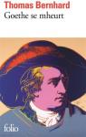Goethe se mheurt par Bernhard
