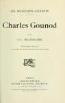 Gounod - Les Musiciens Clbres par Hillemacher