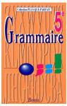 Grammaire : 5e. Cahier d'exercices par Descoubes