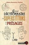 Grand dictionnaire des superstitions et des prsages par Novarino-Pothier